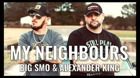 alexander king my neighbors|My Neighbors (feat. SMO) .